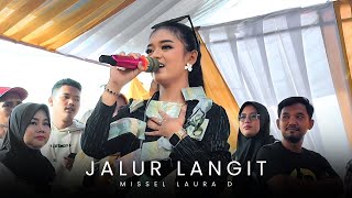 MISSEL LAURA D - JALUR LANGIT ‼️putra nada jaya di ender rakit pangenan