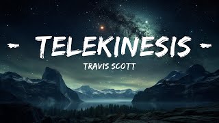 Travis Scott - TELEKINESIS (Lyrics) ft. SZA, Future  | Tune Music