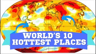 What Are The Hottest Places On Earth?