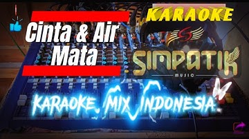 Karaoke versi SIMPATIK MUSIK cinta dan air mata LAILA AYU feat IRWAN