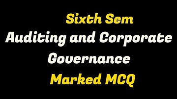 Auditing and Corporate Governance Marked MCQ|#calicutuniversity #sixthsemester #mcq #auditing