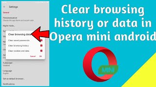 How to clear browsing history in Opera Mini android browser or clear browsing data in Opera Mini