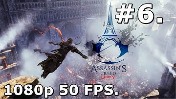 6. Assassins Creed Unity (PC Playthrough) - The Kingdom Of Beggars [1080p/60FPS]