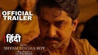 Shyam Singha Roy (2021) Official Trailer Hindi Dubbed | Shyam Singha Roy Hindi dubbed trailer #SSR