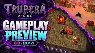 Trupera.online - Gameplay Preview | Tibia 8.0 x1 | Launch September 30