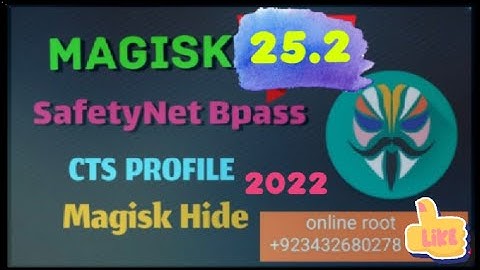 Magisk 25.2 Safety Net Bypass Magisk Hide Fix Problem 25.2 | Android SafetyNet Fix | Fix Bank Apps