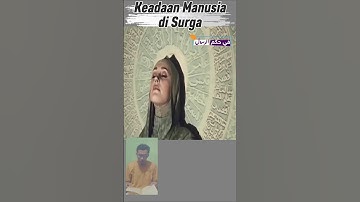 Keadaan Manusia di SURGA