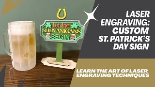 How to Make a St. Patrick’s Day Sign with Laser Cutting & Engraving! 🎨