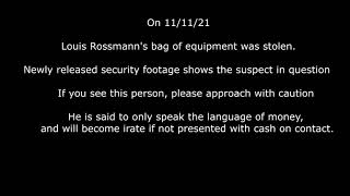 Louis Rossmanns Backpack Thief Caught On Security Cam