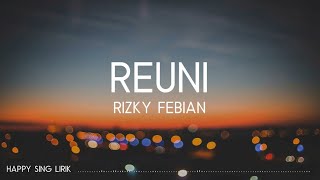 Watch Rizky Febian Reuni video