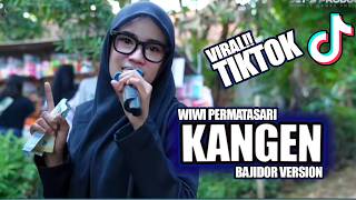 FYP TIKTOK!!! KANGEN ( INA KARLINA ) Cover WIWI PERMATASARI VERSI BAJIDOR