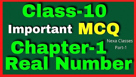 Important MCQ chapter1(Real Number) Class 10 Part-1 || Real Number MCQ with Solution