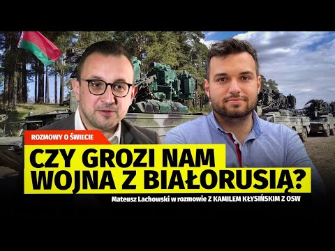 Białoruś zagraża Polsce? Dlaczego Łukaszenka nienawidzi Polaków? Kamil Kłysiński Mateusz Lachowski.