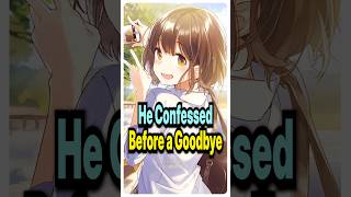 He Confesses One Day Before She Dies, Then Regrets it #anime #manga #shorts