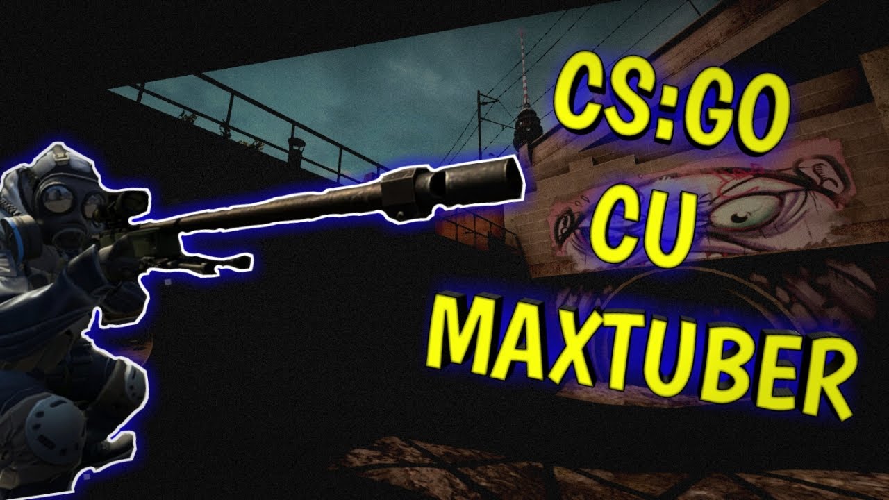 Jucam CS:GO cu MaxTuber(Fondatorul OG-Life)! - YouTube