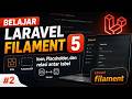 Belajar Laravel Filament 5 | Icon, Placeholder, dan relasi antar tabel #2