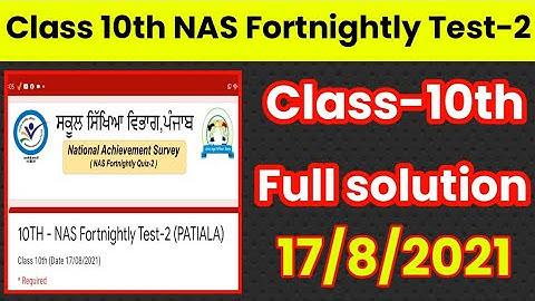Class 10th NAS Fortnightly Test-2 | full Solution | 17/08/2021