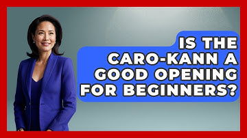 Is The Caro-Kann A Good Opening For Beginners? - The Chess Codex