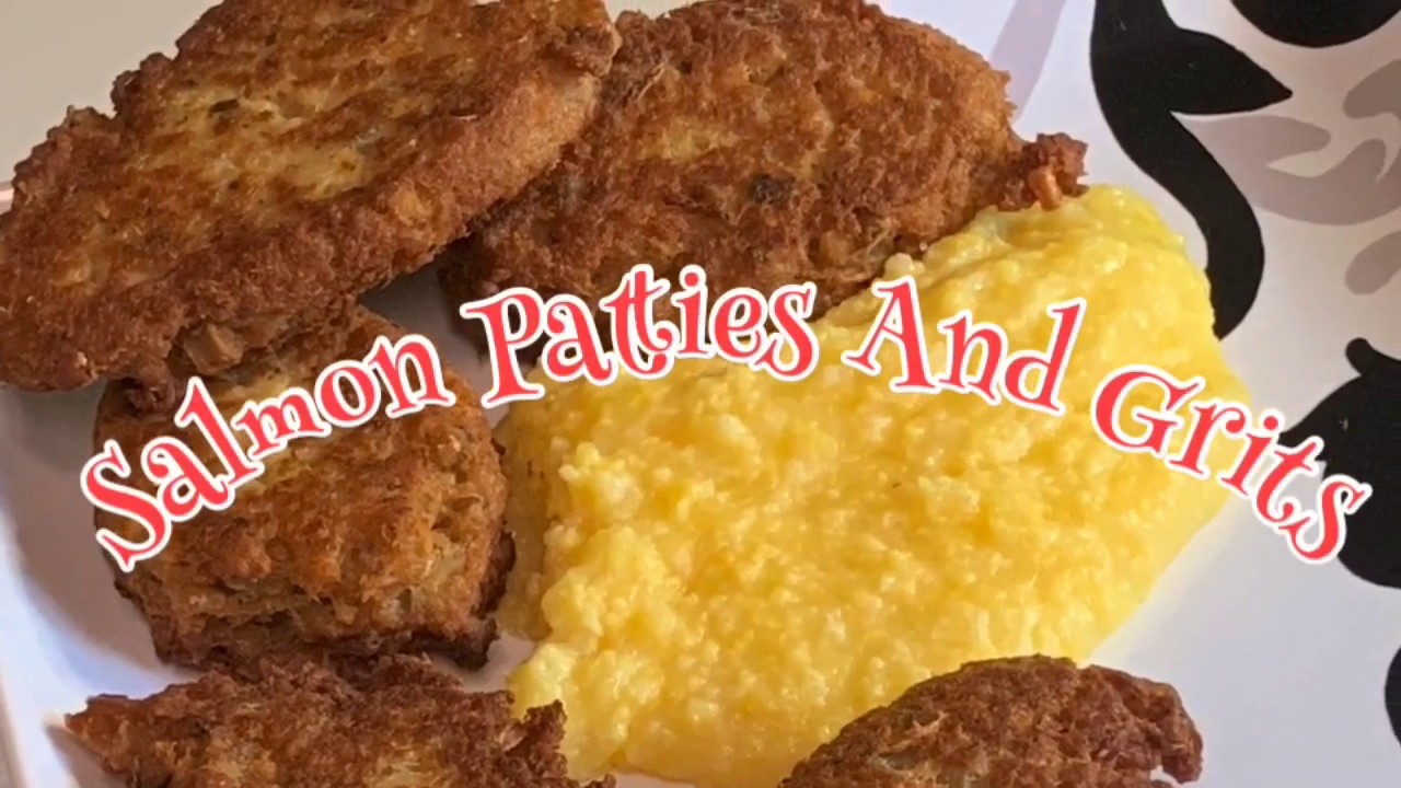 Salmon Patties and Grits YouTube