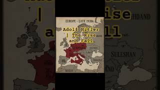 Adolf Hitler | The Rise and Fall Explained
