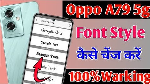 Oppo a79 5g me font style change kaise kare/how to font style change in oppo a79 5g me /font style