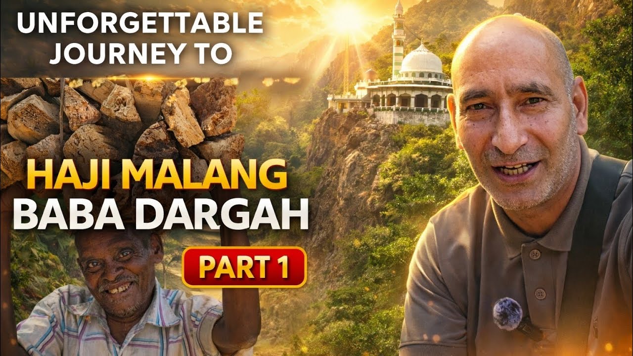 “Journey to Haji Malang Baba Dargah – Part