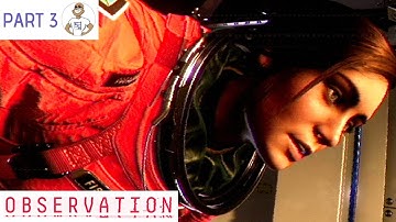 OBSERVATION [PS4] - WHAT HAPPENED TO THE CREW? Gameplay PART 3 by SUPA G GAMING