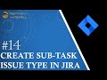 Tutorial #14 | Create New Sub-Task Issue Type in Jira | Sub Task in Jira | Jira Admin Tutorials