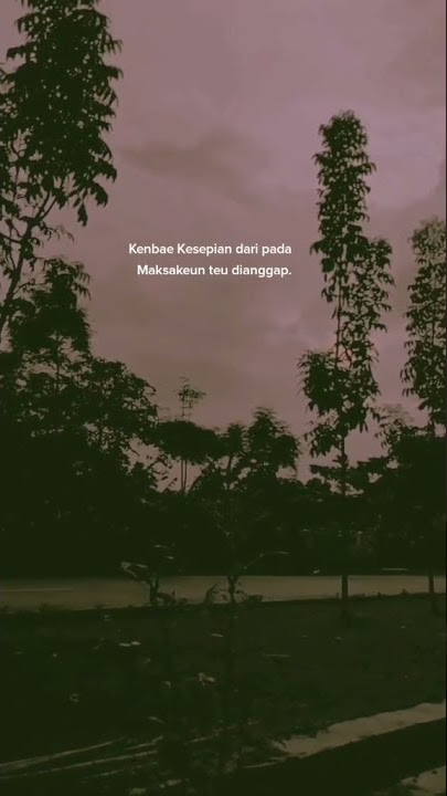 jalan terbaik | Story WA bahasa sunda mengviral di tiktok