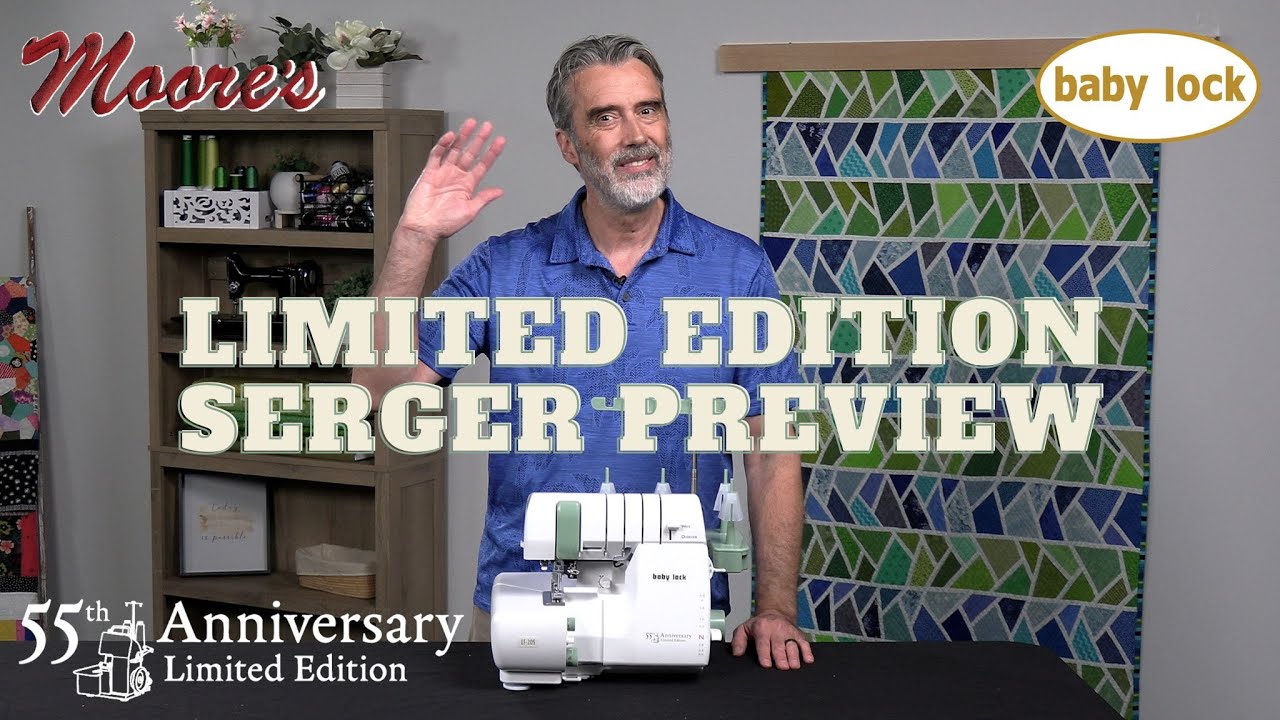 Baby Lock 55th Anniversary Serger- Moore's Sewing