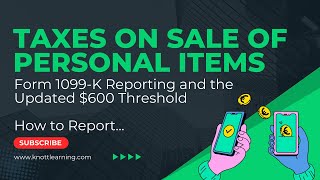 U.S. Taxes on Sale of Personal Use Items - $600 Form 1099-K Issues