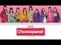 Girls2 — Chuwapane! (チュワパネ!) Lyrics Video [KAN/ROM/ENG]