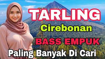 JUARANYA TARLING CIREBONAN ~ FULL ALBUM BASS EMPUK - AUDIO JERNIH