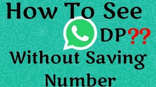 How To See Whatsapp DP Without Saving Number screenshot 5