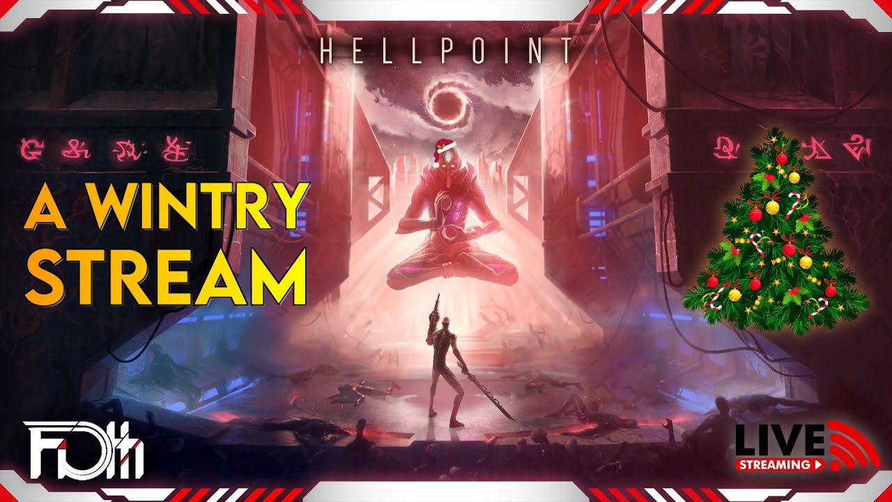 🔴 A Wintry Hellpoint Stream & Channel Update! ❄️