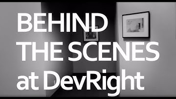 A Sneak Peek Behind the Scenes: DevRight
