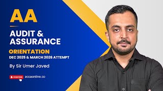 AA Orientation (Audit & Assurance) – Dec 2025 & March 2026 Attempt | ACCAOnline