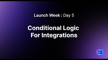 MakeForms Launch Week: Day 5 - Conditional Logic for Integrations!