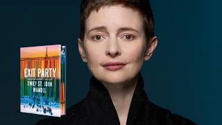 Emily St John Mandel on Exit Party - The Inspiration Behind the Book and a Reading