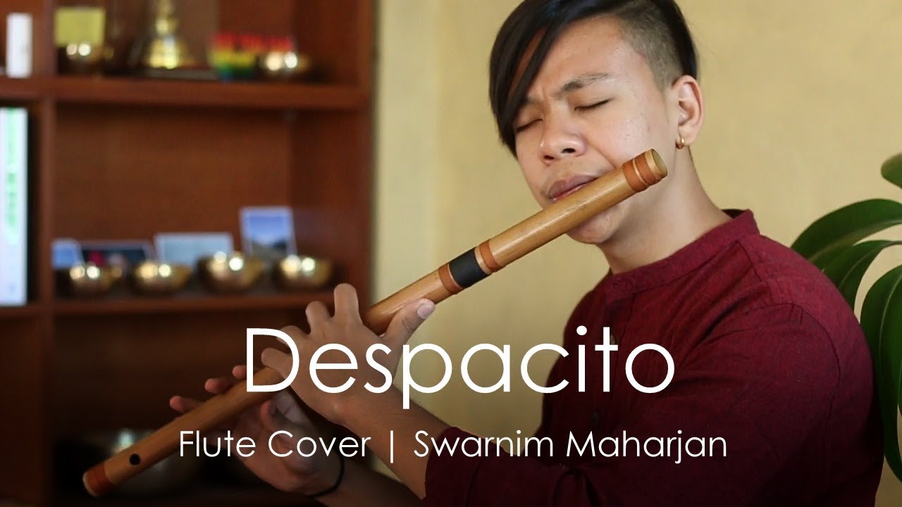 Despacito   Luis Fonsi  Heart Touching Flute Cover  Swarnim Maharjan