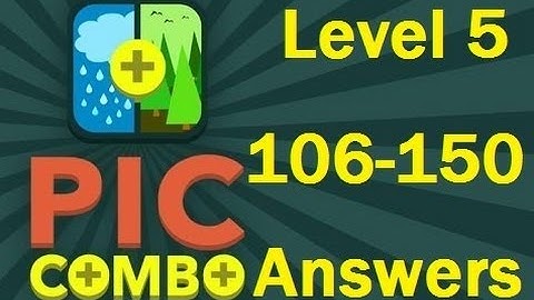 Pic Combo Level 5 106-150 Answers