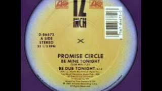 Promise Circle - Be Mine Tonight