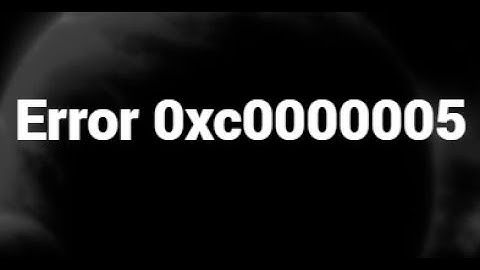 How to Fix Error 0xc0000005 on Windows 11/10/8/7 – Step-by-Step Solution