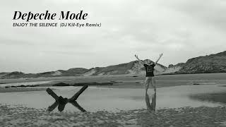 Depeche Mode - Enjoy the Silence (DJ Kill-eye remix)