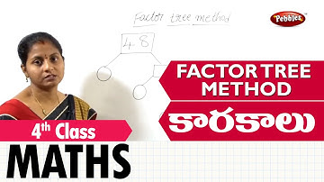 Class 4 Mathematics | Factor tree method | Easy maths in Telugu Explanation