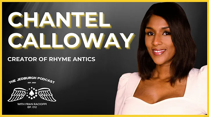 #012: Rhyme Antics  Founder & CEO Chantel Calloway...