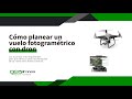 CONF. 1 | ✅7 puntos para planear vuelo fotogramétrico con DRON [Pix4D/DroneDeploy/GSP]