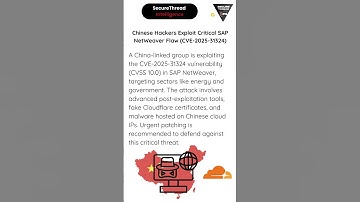 Chinese Hackers Exploit Critical SAP NetWeaver Flaw (CVE-2025-31324)