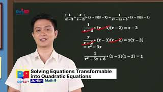 Grade 9 Math Q1 Ep6: Solving Equations Transformable into Quadratic Equations