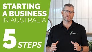 5 Steps To Starting A Business In Australia